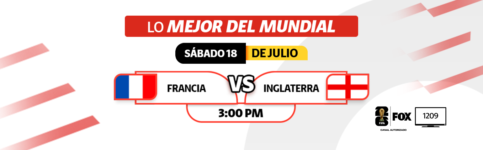 ¡Lo mejor del mundial este sábado 18 de julio a través de FOX! ¡Lo mejor del mundial este sábado 18 de julio a través de FOX!